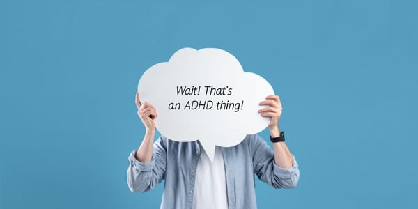 four people holding signs in front of their faces, they say "wait! that's an adhd thing!?"