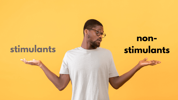 A Black man and yellow background. He has his hands out comparing the words stimulants and nonstimulants.