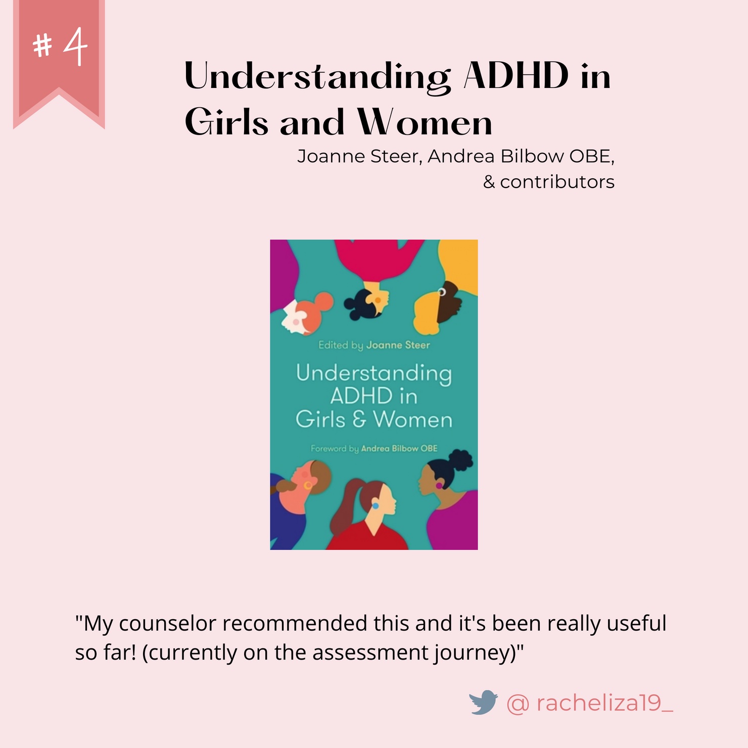 Number 4: Understanding ADHD in Girls and Women. Written by Joanne Steer, Andrea Bilbow OBE, and contributors. Quote form @racheliza19_ on Twitter: "My counselor recommended this and it's been really useful so far! (currently on the assessment journey).